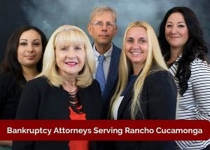 Rancho Cucamonga Bankruptcy Attorney
